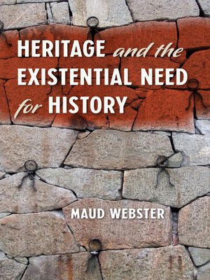 cover image of Heritage and the Existential Need for History